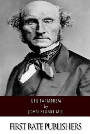 Utilitarianism de John Stuart Mill