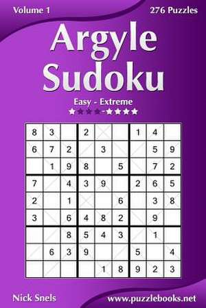 Argyle Sudoku - Easy to Extreme - Volume 1 - 276 Puzzles de Nick Snels