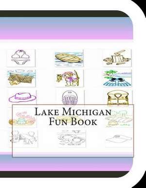 Lake Michigan Fun Book de Jobe David Leonard