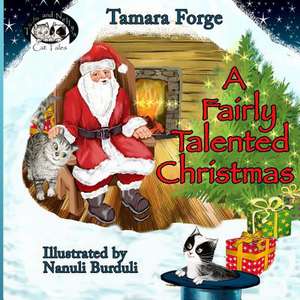 A Fairly Talented Christmas de Tamara Forge