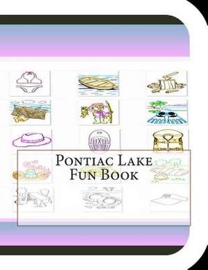 Pontiac Lake Fun Book de Jobe Leonard