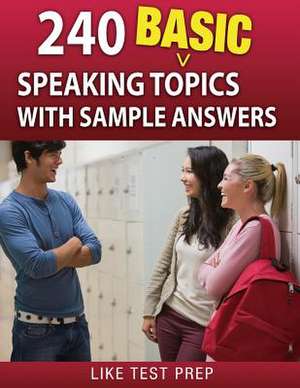 240 Basic Speaking Topics de Prep, Like Test