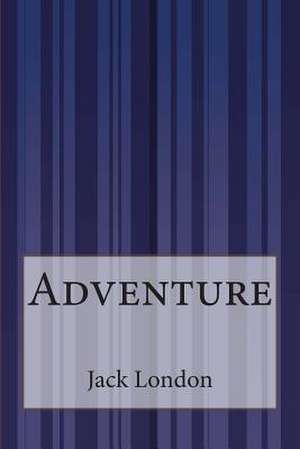 Adventure de Jack London