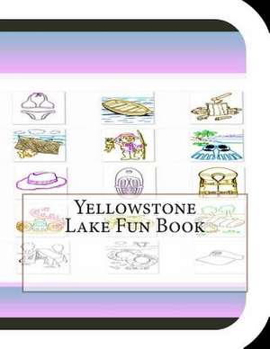 Yellowstone Lake Fun Book de Jobe Leonard