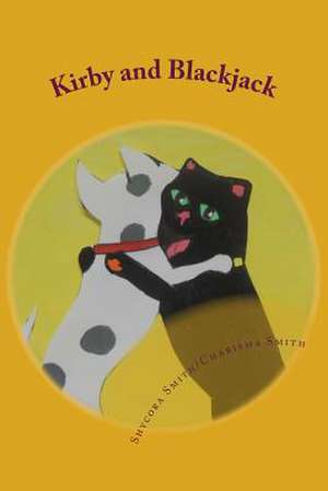 Kirby and Blackjack de MS Shycora N. Smith