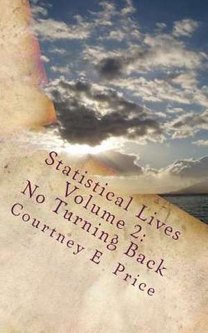 Statistical Lives Volume 2 de Courtney E. Price