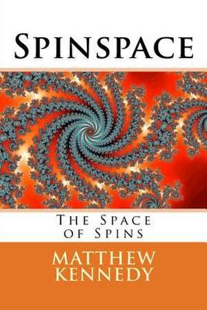 Spinspace de Matthew R. Kennedy