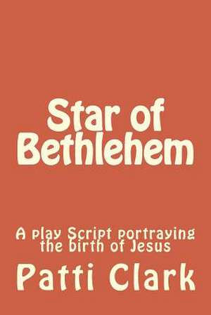 Star of Bethlehem de Patti Clark