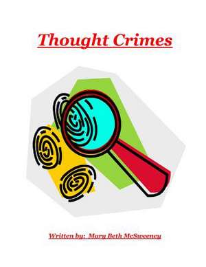 Thought Crimes de Mary Beth McSweeney