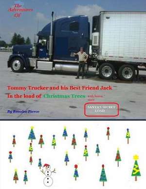 The Adventures of Tommy Trucker and His Best Friend Jack de Mrs Rosalee J. Pierce