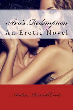 Ava's Redemption de Andrea A. Russell-Cooke