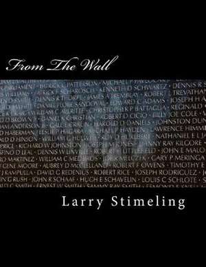 From the Wall Second Edition de Larry Stimeling