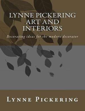 Lynne Pickering Art and Interiors de Lynne Pickering