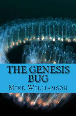 The Genesis Bug de Mike Williamson