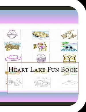 Heart Lake Fun Book de Jobe Leonard