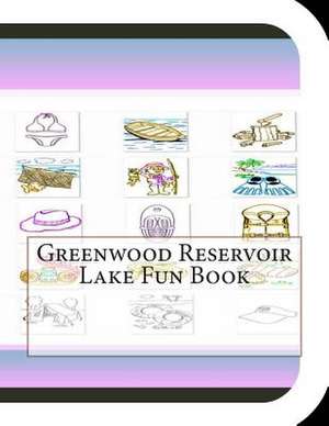 Greenwood Reservoir Lake Fun Book de Jobe Leonard