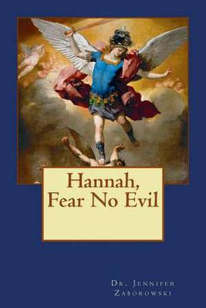 Hannah, Fear No Evil de Jennifer Zaborowski