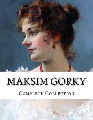 Maksim Gorky, Collection de Maksim Gorky