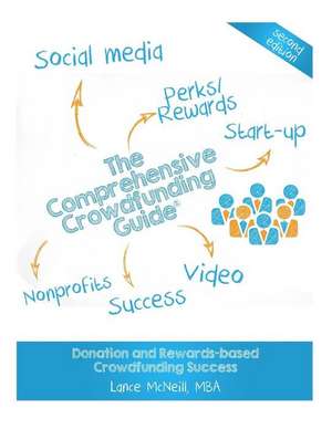 The Comprehensive Crowdfunding Guide de Lance Joseph McNeill