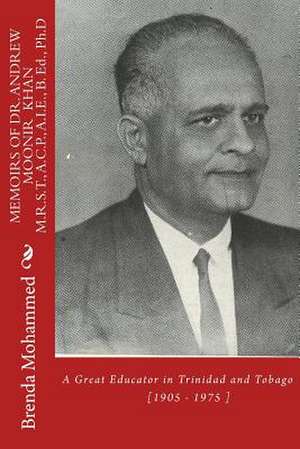 Memoirs of Dr.Andrew Moonir Khan de Mrs Brenda C. Mohammed