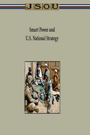 Smart Power and U.S. National Strategy de Joint Special Operations University