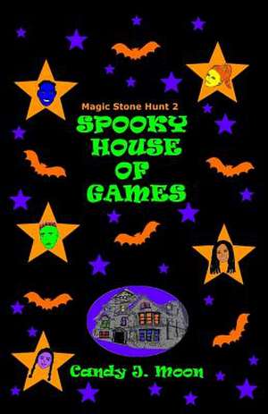 Spooky House of Games de Candy J. Moon