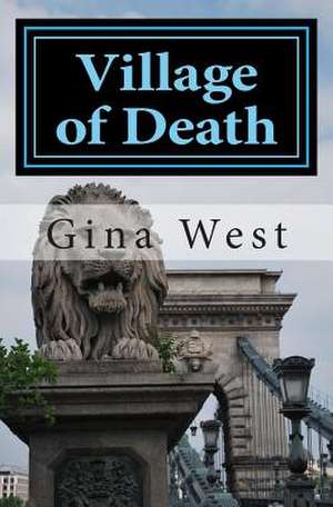 Village of Death de MS Gina West