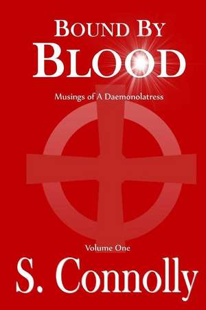 Bound by Blood de S. Connolly