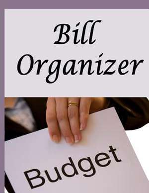 Bill Organizer de Frances P. Robinson