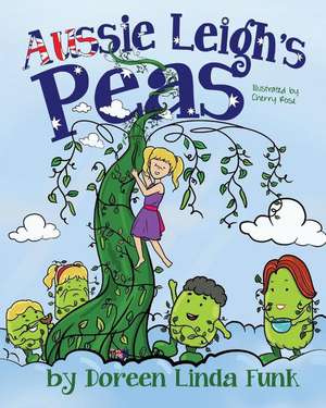 Aussie Leigh's Peas de Doreen Linda Funk