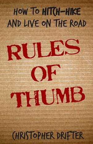 Rules of Thumb de MR Christopher J. Drifter