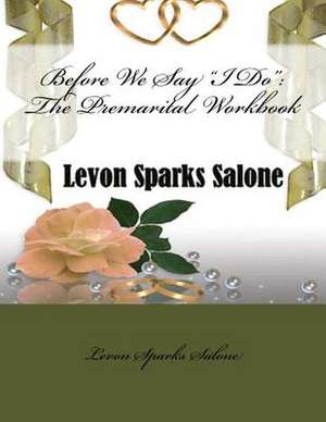 Before We Say I Do de Levon Sparks Salone