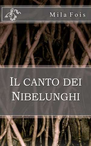 Il Canto Dei Nibelunghi