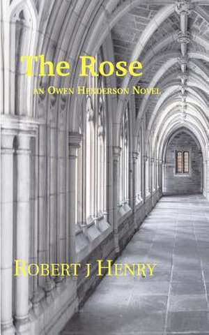 The Rose de MR Robert J. Henry