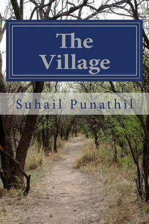 The Village de Suhail Punathil