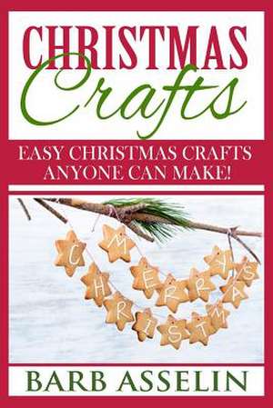 Christmas Crafts de Barb Asselin