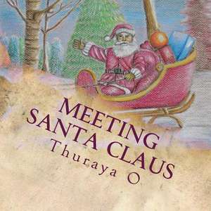 Meeting Santa Claus de Thuraya O