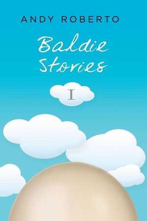 Baldie Stories 1 de Andy Roberto