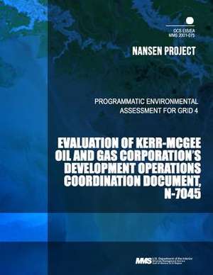 Evaluation of Kerr-McGee Oil and Gas Corporation's Development Operations Coordination Document, N-7045 de U. S. Department of the Interior