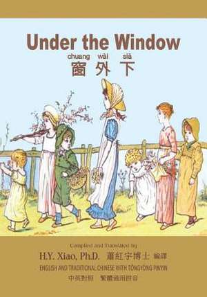 Under the Window (Traditional Chinese) de H. y. Xiao Phd