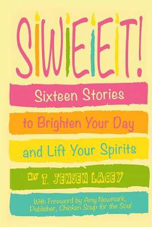 Sweet de T. Jensen Lacey