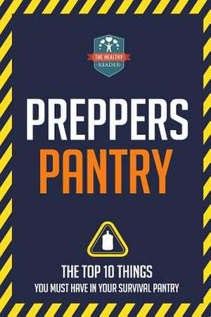 Preppers Pantry de The Healthy Reader