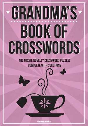 Grandma's Book of Crosswords de Clarity Media