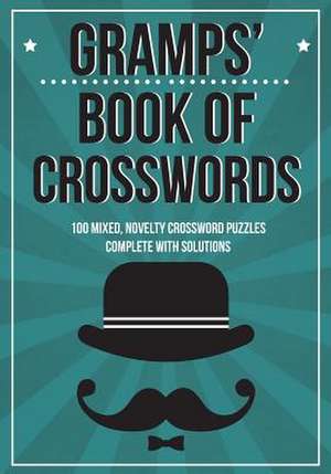 Gramps' Book of Crosswords de Clarity Media