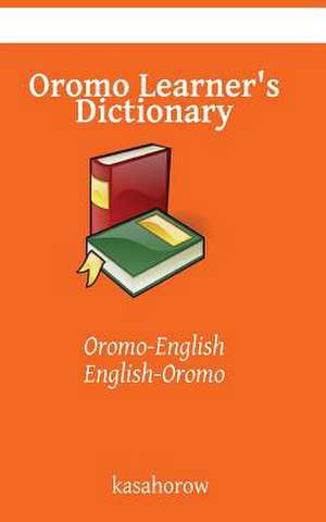 Oromo Learner's Dictionary de Oromo Kasahorow