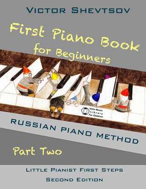 First Piano Book for Beginners Part Two de Victor Shevtsov