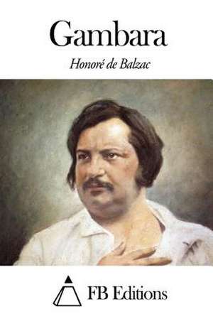 Gambara de Honore De Balzac