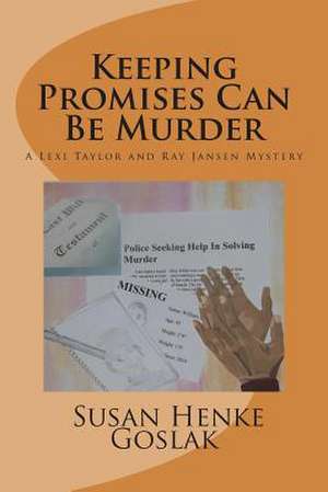 Keeping Promises Can Be Murder de Susan Henke Goslak