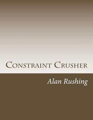 Constraint Crusher de MR Alan Rushing