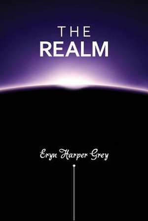 The Realm de Eryn Harper Grey